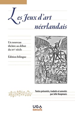 Les jeux d'art néerlandais : Un nouveau théâtre au début du XVe siècle