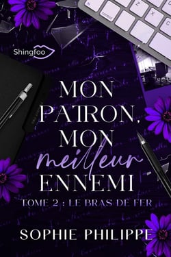 Mon patron, mon meilleur ennemi Tome 2 : Le bras de fer