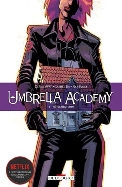 Umbrella Academy Tome 3 : hôtel Oblivion