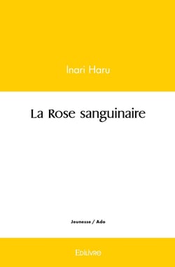 La Rose sanguinaire