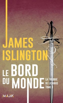 La trilogie de Licanius Tome 3 : Le bord du monde