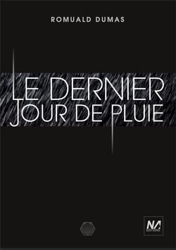 LE DERNIER JOUR DE PLUIE