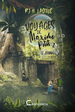 Les voyages de Maxime Petit Tome 2 : le journal