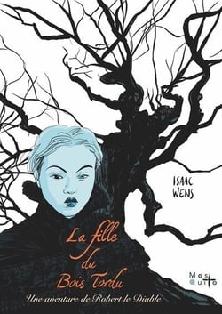 La fille du bois tordu