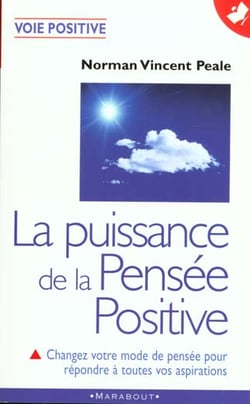 La puissance de la pensee positive