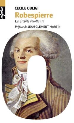 Robespierre - la probité révoltante