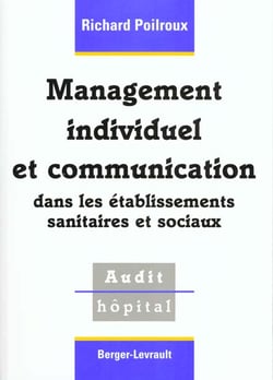 Management individuel et communication dans ets sanitaires..