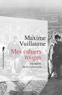 Mes cahiers rouges - souvenirs de la Commune