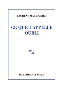 Ce que j'appelle oubli