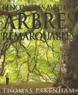 Rencontres avec des arbres remarquables