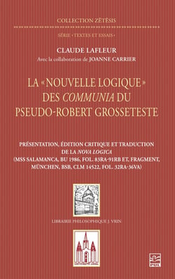 La « Nouvelle logique » des Communia du pseudo-Robert Grosseteste