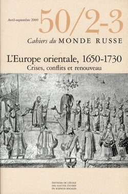 Cahiers du monde russe et soviétique n.50 : 2/3 - entre ancien et nouveau : l'Europe orientale fin XVIe-XVIIIe siècle