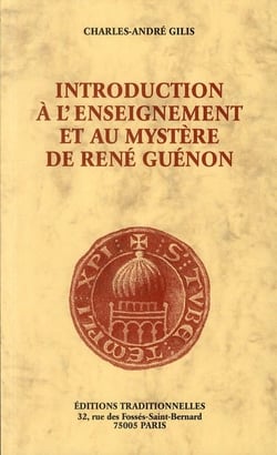 Introduction à l'enseignement et au mystère de René Guénon