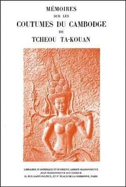 Mémoires sur les coutumes du cambodge de tcheou ta-kouan