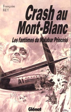Crash au mont-blanc - les fantômes du malabar princess