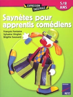 Saynètes pour apprentis comédiens - 5/8 ans