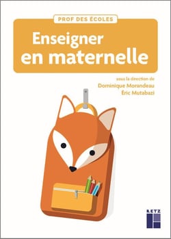 Enseigner en maternelle