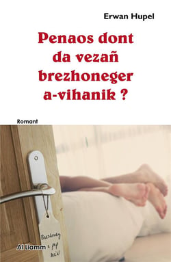 Penaos dont da vezn brezhoneger a-vihanik ?