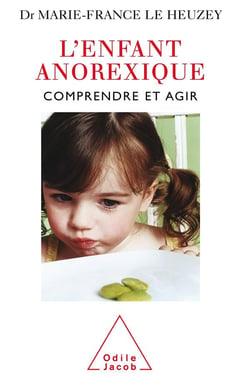 L'enfant anorexique - comprendre et agir