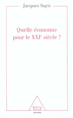 Quelle economie pour le xxie siecle ?