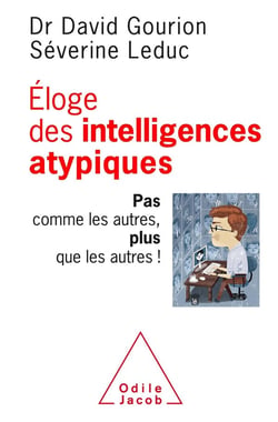 Éloge des intelligences atypiques