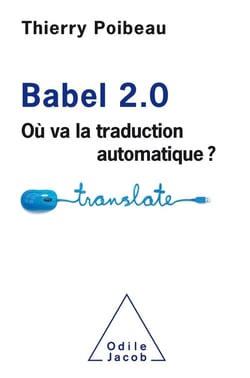 Babel 2.0 - où va la traduction automatique ?