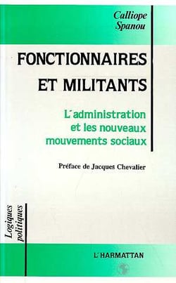 Fonctionnaires et militants - l'administrattion et les nouveaux mouvements sociaux