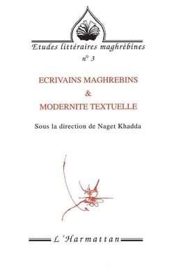 Écrivains maghrébins et modernité textuelle