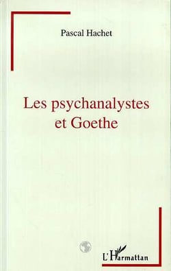 Les psychanalystes et Goethe