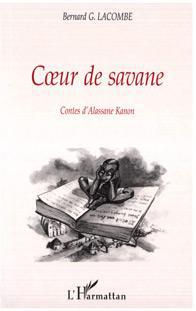 Coeur de savane - contes d'alassane kanon