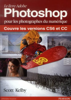 Le livre adobe photoshop pour les photographes du numérique - couvre les versions cs6 et cc