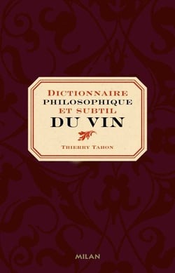 Dictionnaire philosophique et subtil du vin