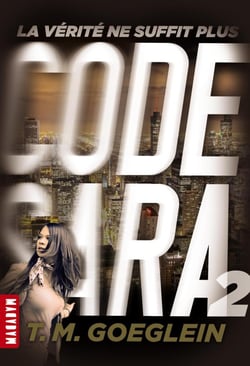 Code Sara t.2 - la vérité ne suffit plus