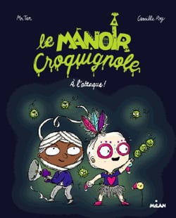 Le manoir croquignole t.2 - à l'attaque !