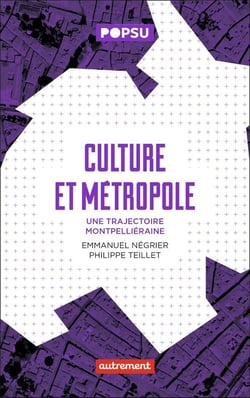 Culture et métropole - une trajectoire montpelliéraine