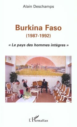 BURKINA FASO (1987-1992) : Le pays des hommes intègres