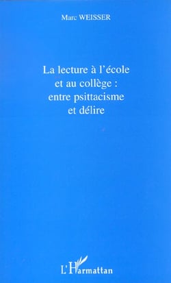 La lecture a l'ecole et au college : entre psittacisme et de
