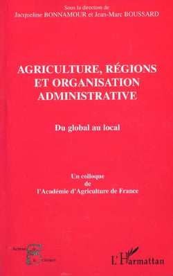Agriculture, regions et organisation administrative - du global au local