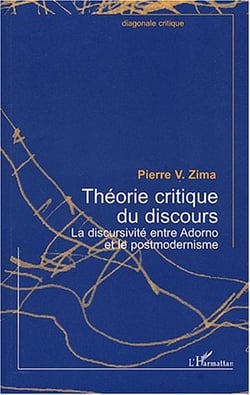 Théorie critique du discours : La discursivité entre Adorno et le postmodernisme