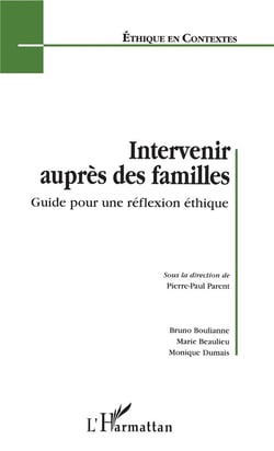 Intervenir auprès des familles - guide pour une réflexion éthique