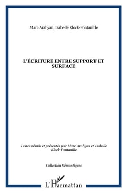 L'écriture entre support et surface