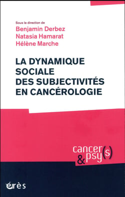 La dynamique sociale des subjectivités en cancérologie