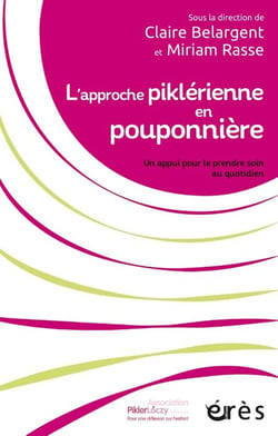 L'approche piklérienne en pouponnière : Un appui pour le prendre soin au quotidien