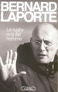 Le rugby m'a fait homme