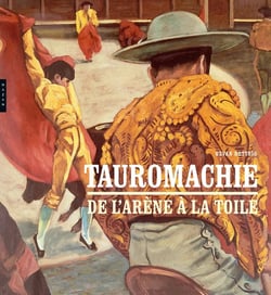 Tauromachie. De l'arène à la toile