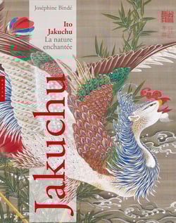 Jakuchu : Ito Jakuchu : La nature enchantée