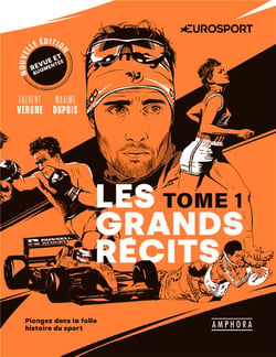 Les grands récits Tome 1 : plongez dans la folle histoire du sport