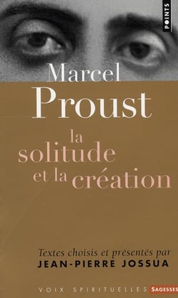 Marcel Proust - la solitude et la création