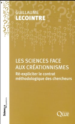 Les sciences face aux créationnismes - ré-expliciter le contrat méthodologique des chercheurs
