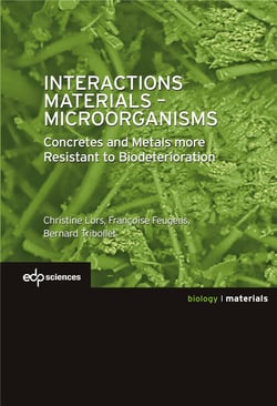 Interactions materials - microorganisms - concrete and metals more resistant to biodeterioration
